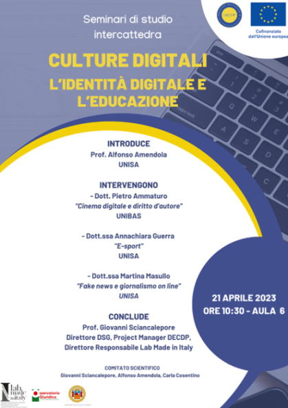 CULTURE DIGITALI:                                  L’IDENTITA’ DIGITALE E L’EDUCAZIONE – SEMINARIO DEL 21 APRILE 2023